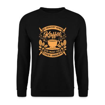 Je n’ai pas besoin de café pour vivre... - Sweat-shirt Unisexe - noir - Devant - Alina (178cm) & Michal (187cm)