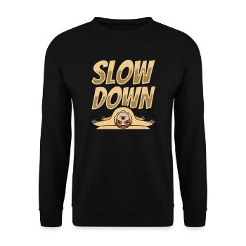 SLOW DOWN - Unisex Sweatshirt - black - Front - Alina (178cm) & Michal (187cm)