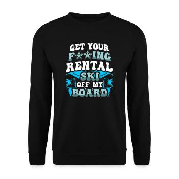 Get your Fcking Rental Ski off my Board - Unisex Pullover - Schwarz - Vorne - Alina (178cm) & Michal (187cm)