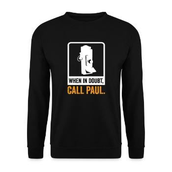 When in doubt call Paul - Unisex Sweatshirt - black - Front - Alina (178cm) & Michal (187cm)
