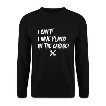 Je ne peux pas avoir de plans dans le garage pour la fête des pères - Sweat-shirt Unisexe - noir - Devant - Alina (178cm) & Michal (187cm)