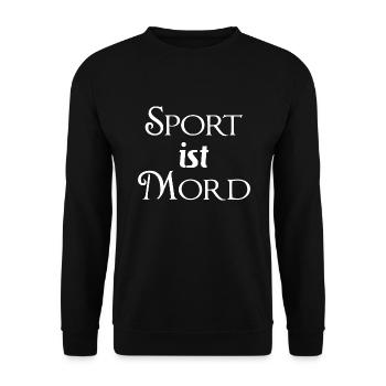 Sport ist Mord - lustiger Spruch - Unisex Pullover - Schwarz - Vorne - Alina (178cm) & Michal (187cm)