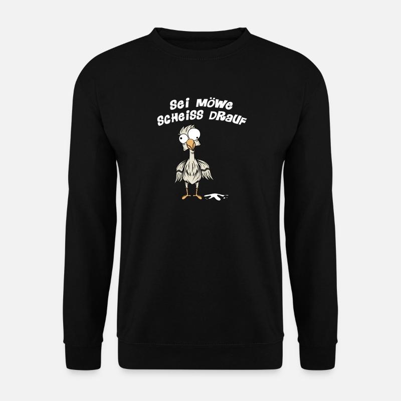 Sei Möwe Scheiß Drauf Norddeutschland Norddeutsch - Unisex Pullover - Schwarz