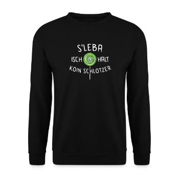 S'Leba isch koin Schlotzer Schwäbisch Schwaben - Unisex Pullover - Schwarz - Vorne - Alina (178cm) & Michal (187cm)