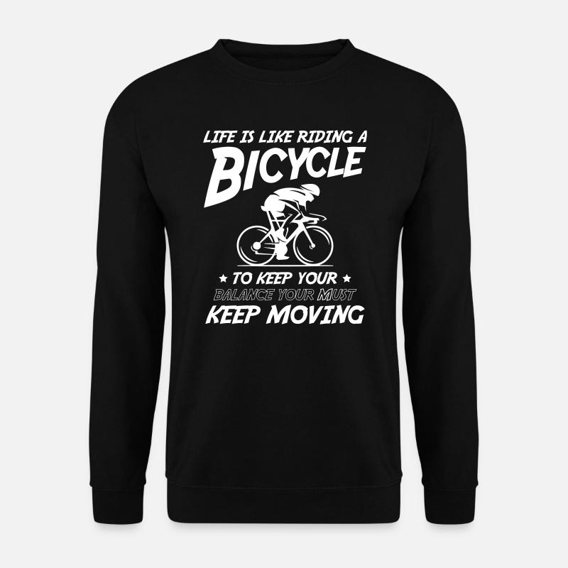 La vie, c’est comme chevaucher un vélo - Sweat-shirt Unisexe - noir