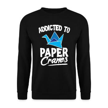 Addicted to paper cranes Quote for an Origami - Unisex Pullover - Schwarz - Vorne - Alina (178cm) & Michal (187cm)