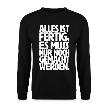 Alles ist fertig, es muss nur noch gemacht werden - Unisex Pullover - Schwarz - Vorne - Alina (178cm) & Michal (187cm)