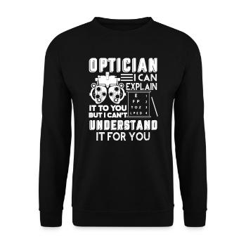 Optician I Can Explain It To You - Unisex Sweatshirt - black - Front - Alina (178cm) & Michal (187cm)