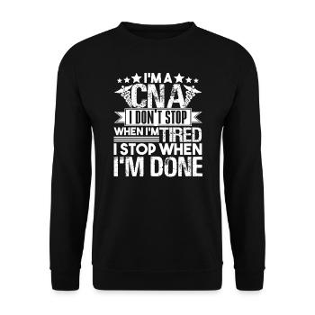 CNA I Stop When I am Done - Unisex Sweatshirt - black - Front - Alina (178cm) & Michal (187cm)