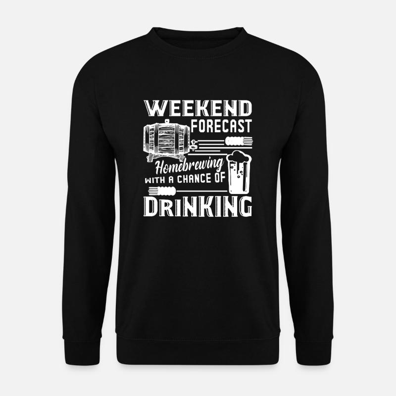 Homebrewing Weekend Forecast - Unisex Sweatshirt - black