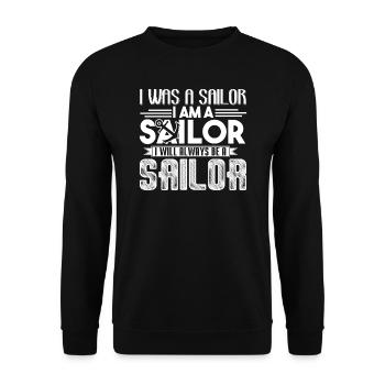 Sailor I Will Always Be A Sailor - Unisex Sweatshirt - black - Front - Alina (178cm) & Michal (187cm)