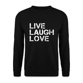 Live Laugh Love - Unisex Sweatshirt - black - Front - Alina (178cm) & Michal (187cm)