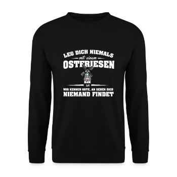 Leg Niemals Ostfriese Anlegen Ostfriesen Friesland - Unisex Pullover - Schwarz - Vorne - Alina (178cm) & Michal (187cm)