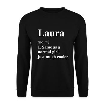 Laura Définition Cool Nom Dicton Cadeau - Sweat-shirt Unisexe - noir - Devant - Alina (178cm) & Michal (187cm)