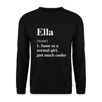 Ella Definition Cooler Name Spruch Geschenk - Unisex Pullover - Schwarz - Vorne - Alina (178cm) & Michal (187cm)