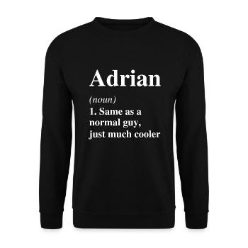Adrian Définition Cool Nom Dicton Cadeau - Sweat-shirt Unisexe - noir - Devant - Alina (178cm) & Michal (187cm)