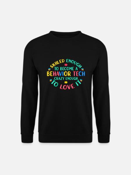 Behavioral Therapist Therapist - Unisex Sweatshirt - black