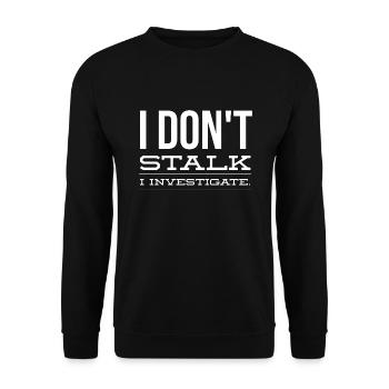 Ich stalke nicht, ich untersuche - Unisex Pullover - Schwarz - Vorne - Alina (178cm) & Michal (187cm)