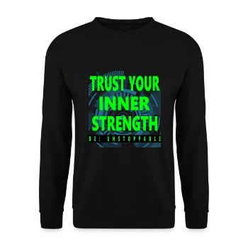 Trust Your Inner Strength – Motivation T-Shirt - Unisex Sweatshirt - black - Front - Alina (178cm) & Michal (187cm)