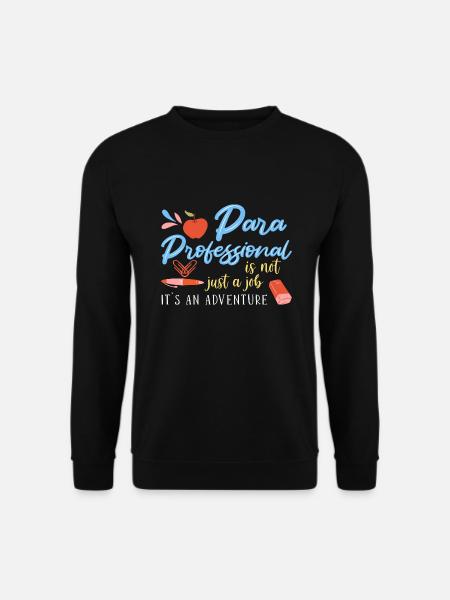 Paraprofessional - Unisex Sweatshirt - black