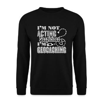 I'm Not Acting Suspicious I'm Geocaching - Unisex Sweatshirt - black - Front - Alina (178cm) & Michal (187cm)