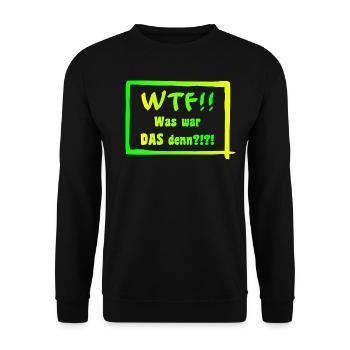 WTF!! Was war DAS denn?!?! - Unisex Pullover - Schwarz - Vorne - Alina (178cm) & Michal (187cm)