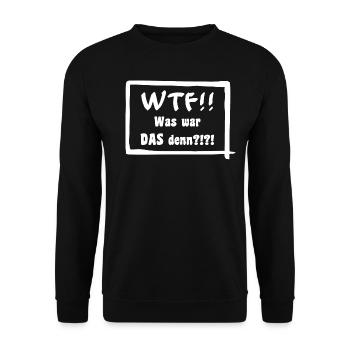 WTF!! Was war DAS denn?!?! - Unisex Pullover - Schwarz - Vorne - Alina (178cm) & Michal (187cm)