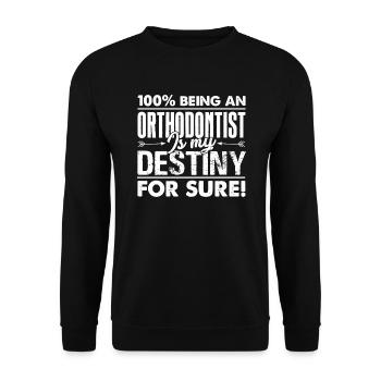 Orthodontist Orthodontist Is My Destiny - Unisex Sweatshirt - black - Front - Alina (178cm) & Michal (187cm)