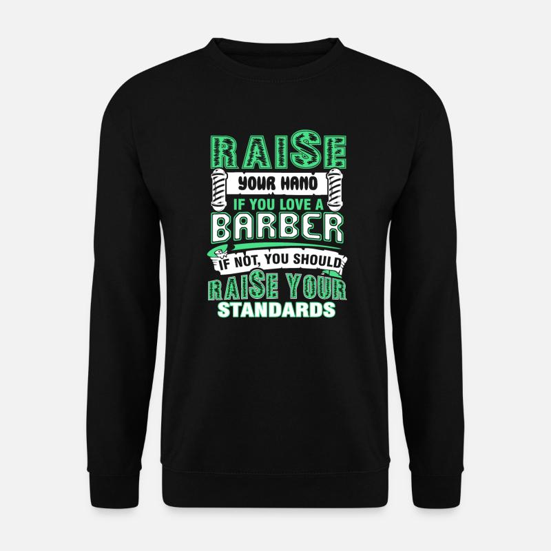 Barber Love A Barber - Unisex Sweatshirt - black