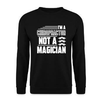 Chiropractor I'm A Chiropractor Not A Magician - Unisex Sweatshirt - black - Front - Alina (178cm) & Michal (187cm)