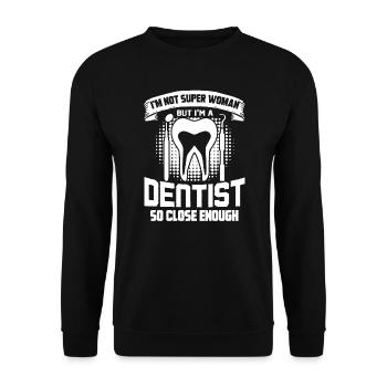 Dentist I'm A Dentist So Close Enough - Unisex Sweatshirt - black - Front - Alina (178cm) & Michal (187cm)