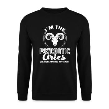 Aries I'm The Psychotic Aries - Unisex Sweatshirt - black - Front - Alina (178cm) & Michal (187cm)