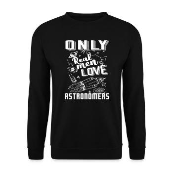 Astronomer Only Real Men Love Astronomers - Unisex Sweatshirt - black - Front - Alina (178cm) & Michal (187cm)