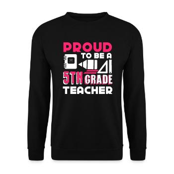 5th Grade Teacher Proud To Be A 5th Grade Teacher - Unisex Sweatshirt - black - Front - Alina (178cm) & Michal (187cm)