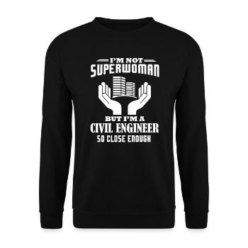Civil Engineer Im A Civil Engineer So Close Enough - Unisex Sweatshirt - black - Front - Alina (178cm) & Michal (187cm)