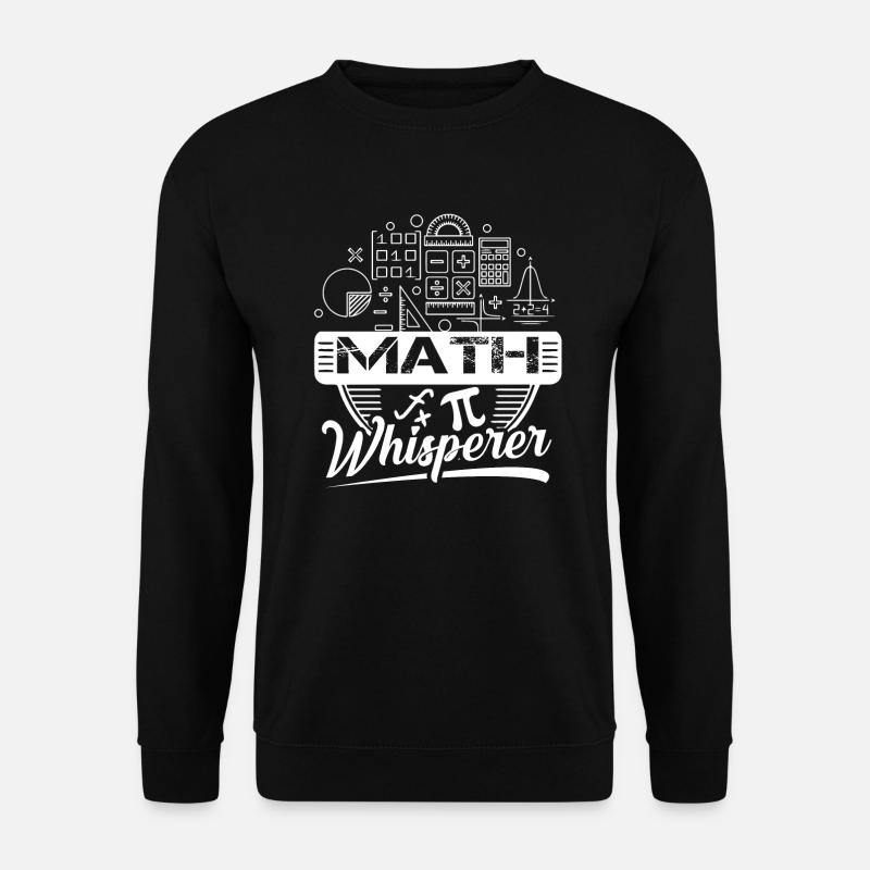 Mathematician Mathematician Math Whisperer - Unisex Sweatshirt - black