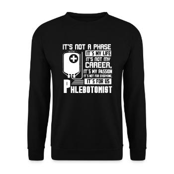 Phlebotomist Phlebotomist It's My Passion - Unisex Sweatshirt - black - Front - Alina (178cm) & Michal (187cm)