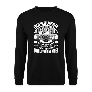 Supervisor Supervisor Respect Is Earned - Unisex Sweatshirt - black - Front - Alina (178cm) & Michal (187cm)