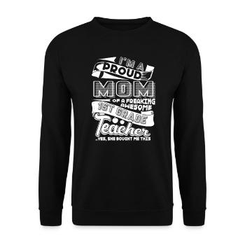 1st Grade Teacher Proud Mom Of 1st Grade Teacher - Unisex Sweatshirt - black - Front - Alina (178cm) & Michal (187cm)