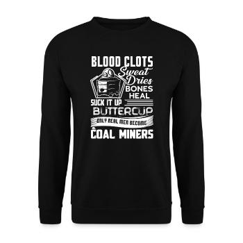 Coal Miner Real Men Become Coal Miners - Unisex Sweatshirt - black - Front - Alina (178cm) & Michal (187cm)