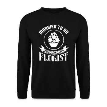 Florist Married To An Awesome Florist - Unisex Sweatshirt - black - Front - Alina (178cm) & Michal (187cm)
