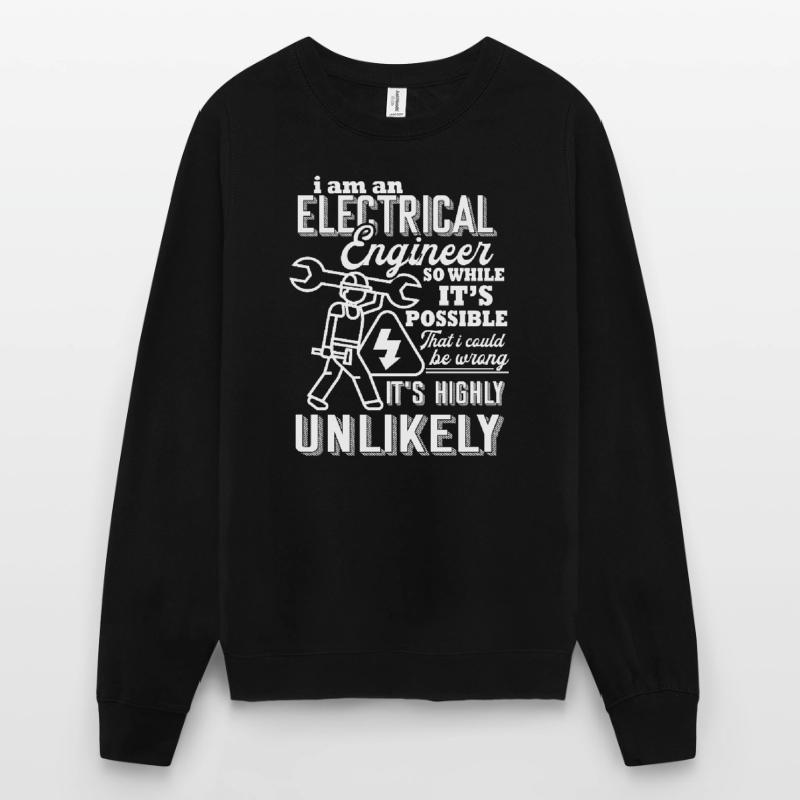 Electrical Engineer I Am An Electrical Engineer Unisex Sweatshirt