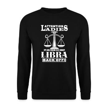 Libra My Girlfriend Is A Crazy Libra - Unisex Sweatshirt - black - Front - Alina (178cm) & Michal (187cm)
