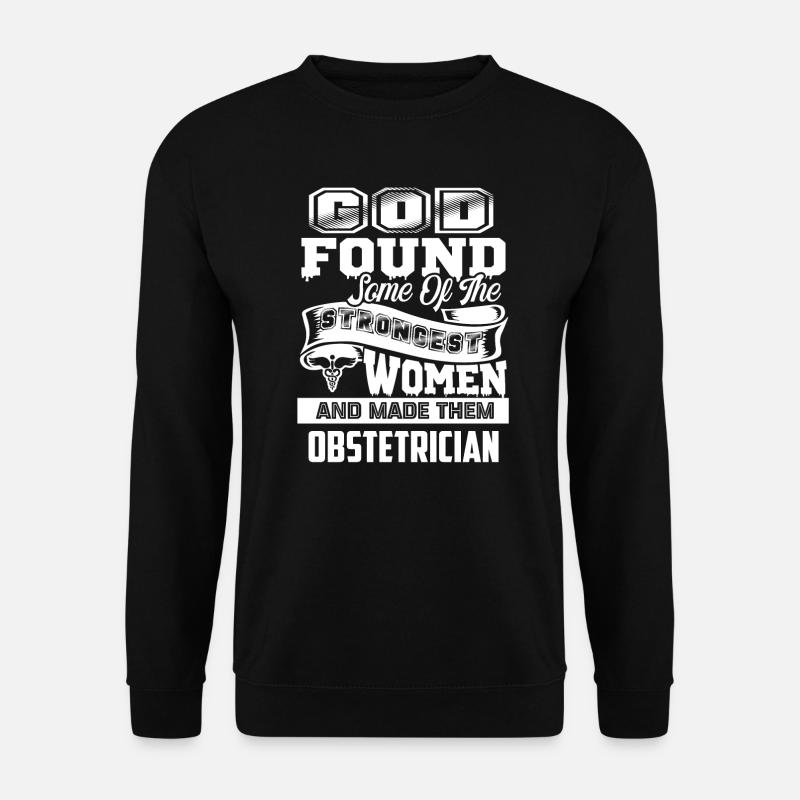 Obstetrician Strongest Women Obstetrician - Unisex Sweatshirt - black