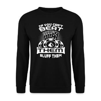 Poker Poker Player Bluff Them - Unisex Sweatshirt - black - Front - Alina (178cm) & Michal (187cm)