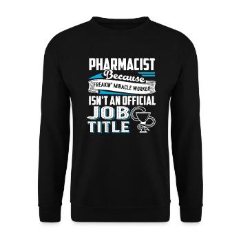 Pharmacist Pharmacist Job Title - Unisex Sweatshirt - black - Front - Alina (178cm) & Michal (187cm)