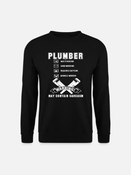 Plumber Plumber Hard Working - Unisex Sweatshirt - black