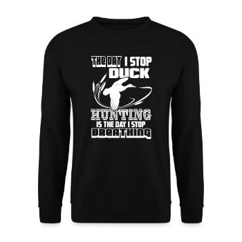 Duck Hunting The Day I Stop Duck Hunting - Unisex Sweatshirt - black - Front - Alina (178cm) & Michal (187cm)