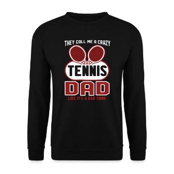 Tennis They Call Me A Crazy Tennis Dad - Unisex Sweatshirt - black - Front - Alina (178cm) & Michal (187cm)