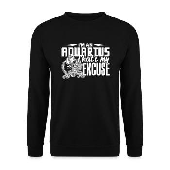 I'm An Aquarius That''s My Excuse Horoscope - Unisex Sweatshirt - black - Front - Alina (178cm) & Michal (187cm)